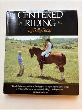 Centered Riding by Sally Swift - Equestrian Book. Hardcover